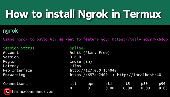 How to install Ngrok in Termux
